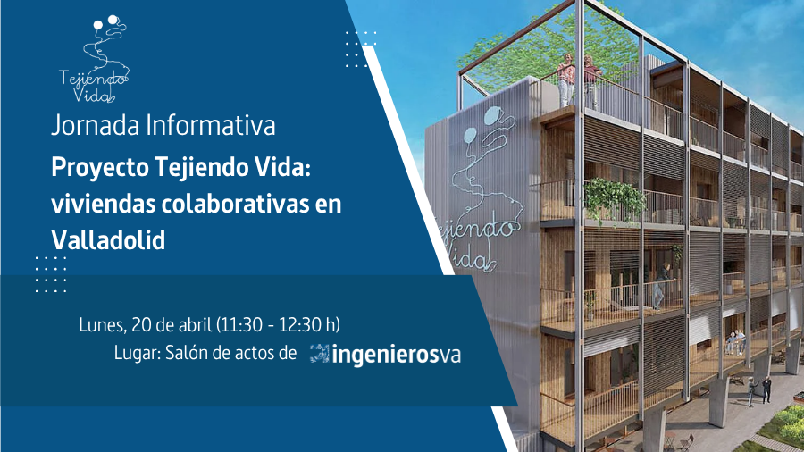 ingenierosVA acoge una jornada sobre viviendas colaborativas senior con la Asociación Tejiendo Vida